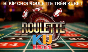 Roulette kubet là gì?